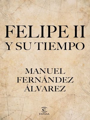 cover image of Felipe II y su tiempo